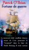 [Aubrey & Maturin 06] • Fortune De Guerre